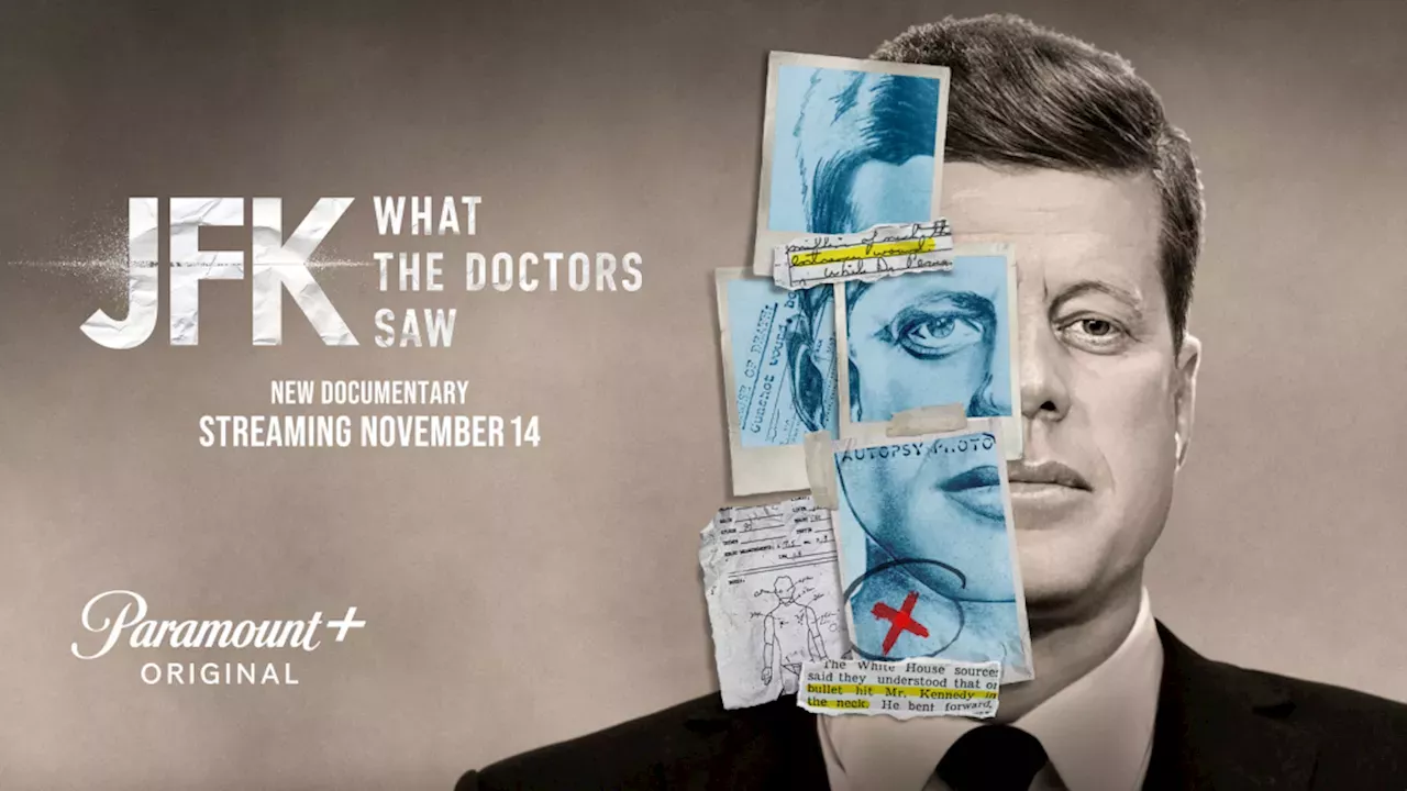 ‘JFK What The Doctors Saw’ First Look In Paramount+ Documentary