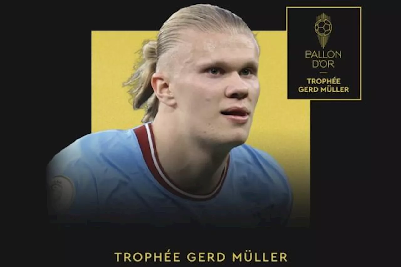 Haaland remporte le trophée Gerd Müller lors de la cérémonie du Ballon d'Or