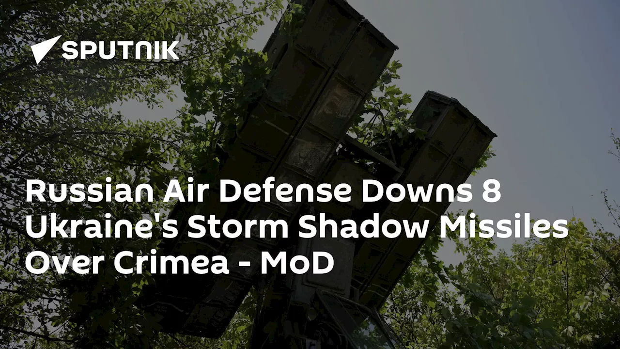 Russian Air Defense Downs 8 Ukraine's Storm Shadow Missiles Over Crimea