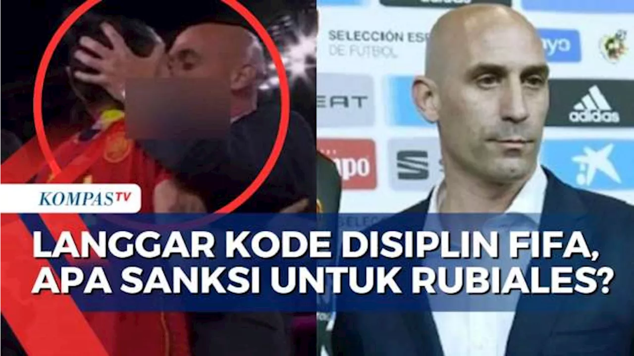 Dinilai Langgar Kode Disiplin FIFA, Luis Rubiales Dilarang Terlibat di Sepak Bola 3 Tahun!