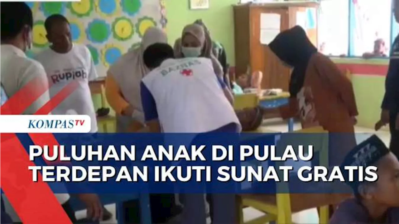 Rumah Sehat Baznas Sulsel dan BI Gelar Sunatan Massal Gratis di Pulau Terdepan