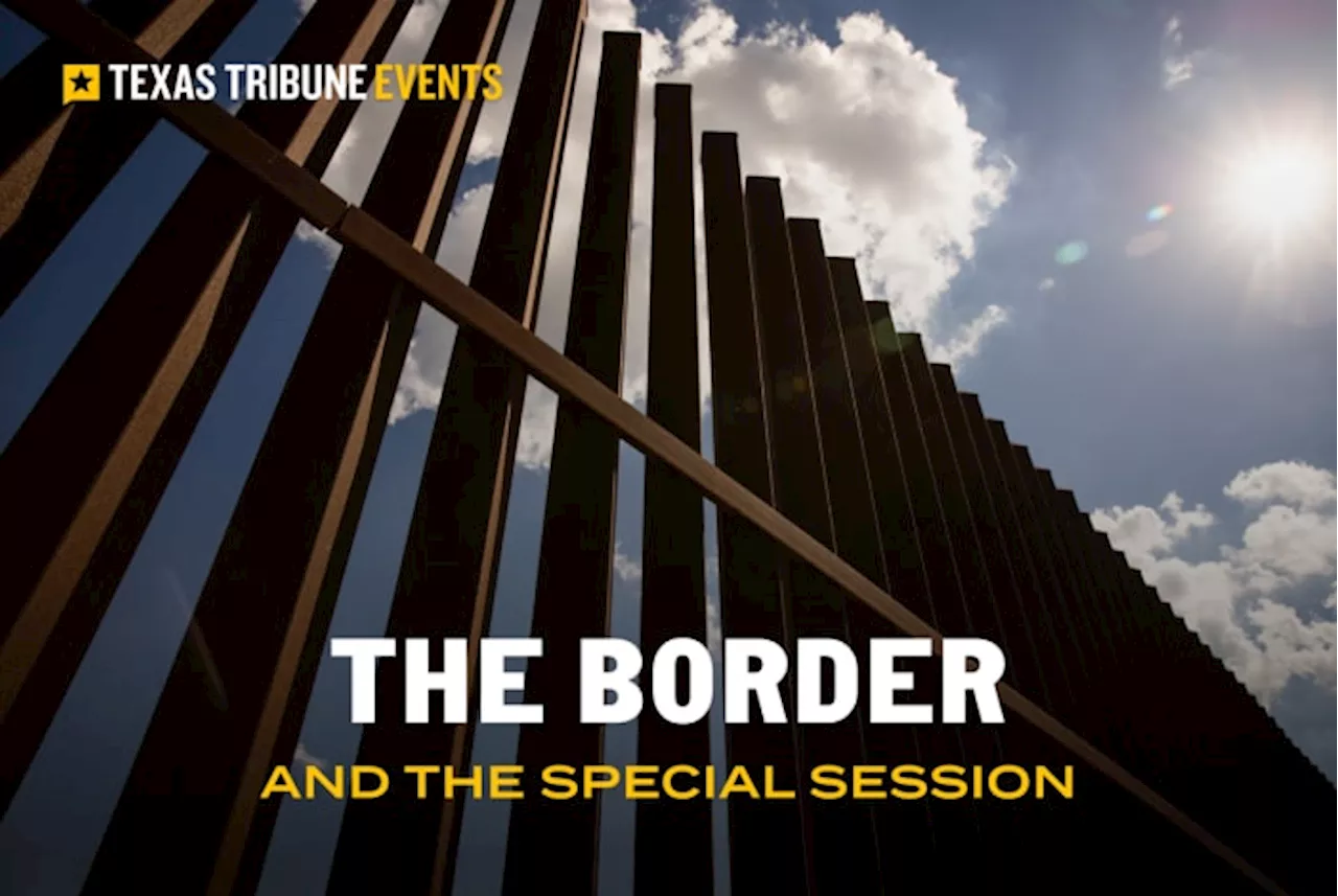 How Texas lawmakers are trying to deter illegal immigration and secure the border