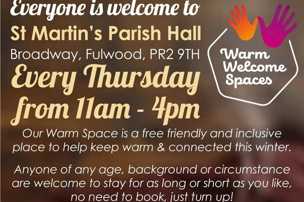 A Warm Welcome Space is opening for everyone at St Martin's Parish Hall, in Fulwood, Preston.