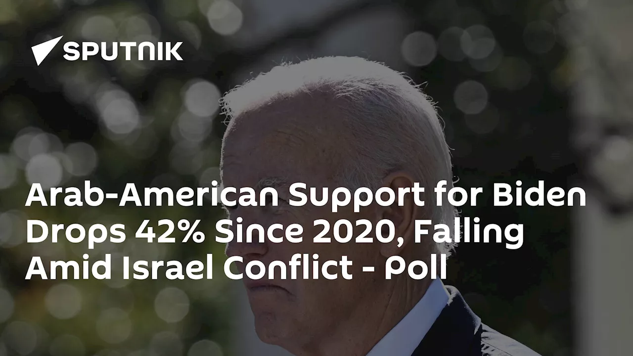 Arab-American Support for Biden Drops 42% Since 2020, Falling Amid Israel Conflict