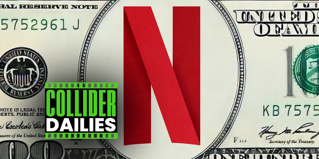 Collider Dailies: Netflix Reportedly Looking to Raise Prices After SAG-AFTRA Strike Ends