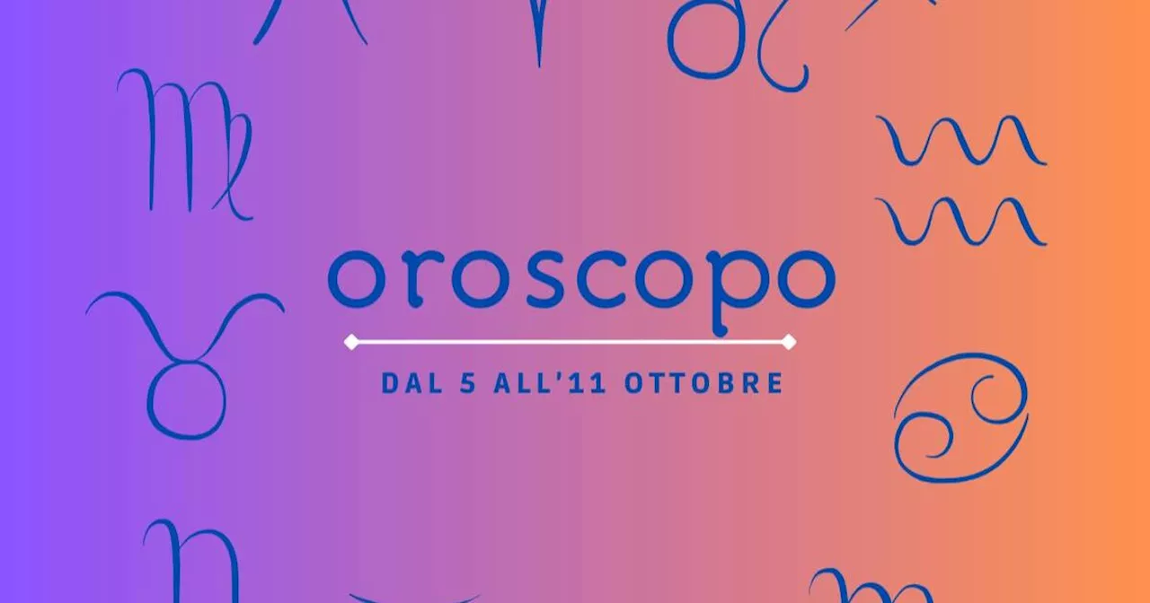 Oroscopo della settimana dal 5 all’11 ottobre