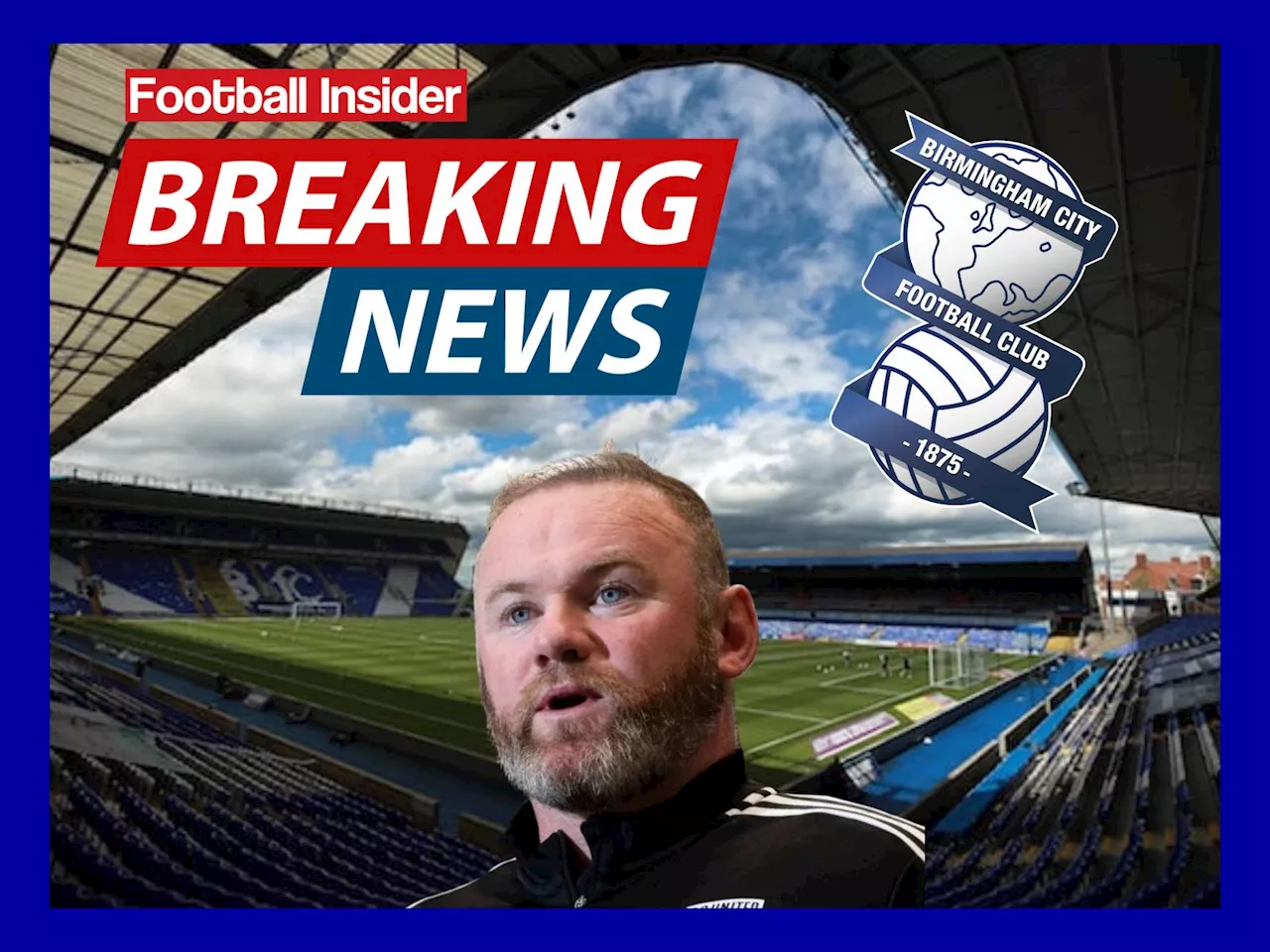 Sources: Wayne Rooney leading contender to be Birmingham City manager