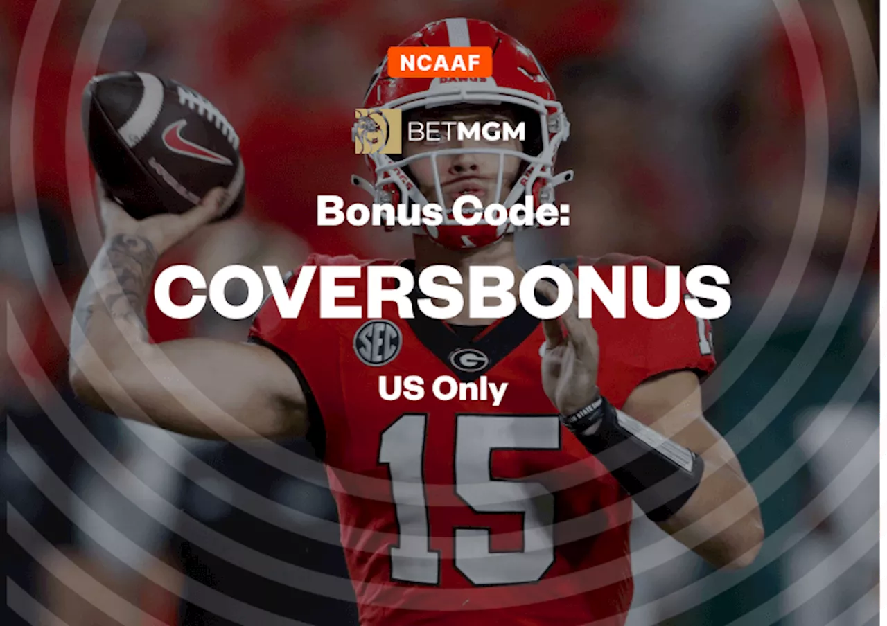 BetMGM Bonus Code: Use COVERSBONUS to Claim up to $1,500 in Bonus Bets For Your College Football Bets