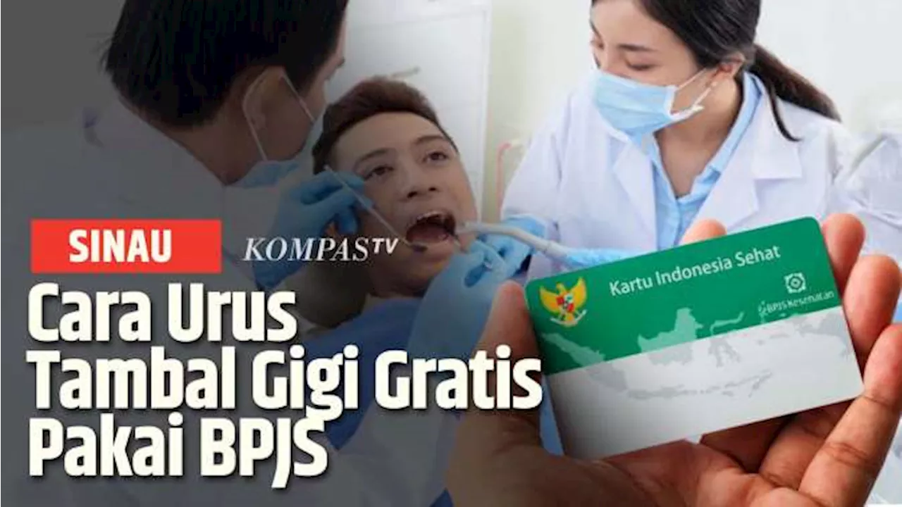 Cara Tambal Gigi Gratis Pakai BPJS Kesehatan | SINAU