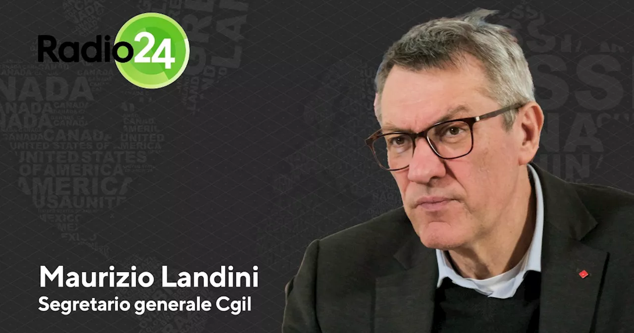 Maurizio Landini a Radio24: \u201cSe questa legge di bilancio sbagliata non cambia siamo pronti allo\u2026