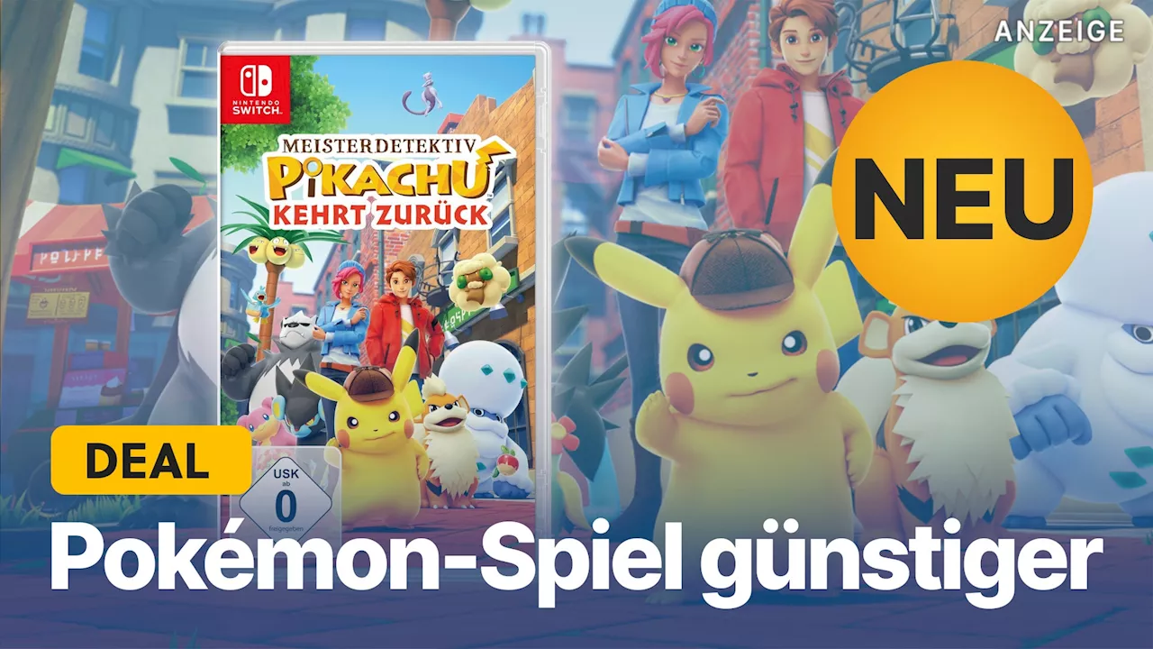 Pokémon: Meisterdetektiv Pikachu kehrt zurück für Switch schon zum Release günstiger abstauben