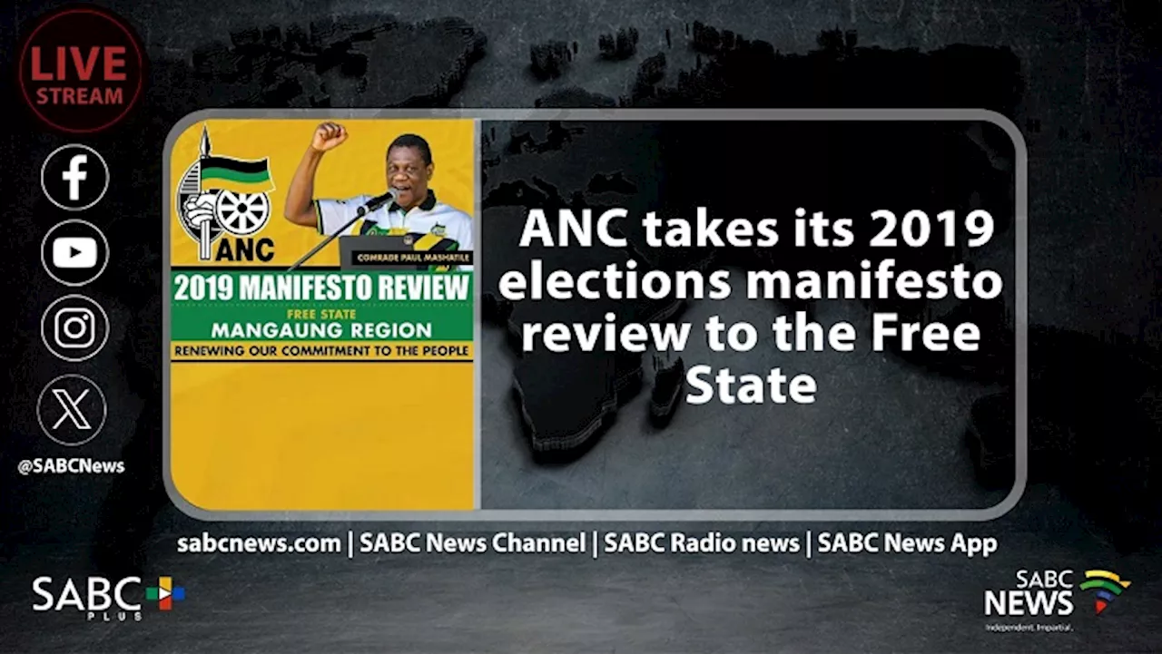 LIVE: ANC's 2019 Elections Manifesto Review in the Free State - SABC News - Breaking news, special