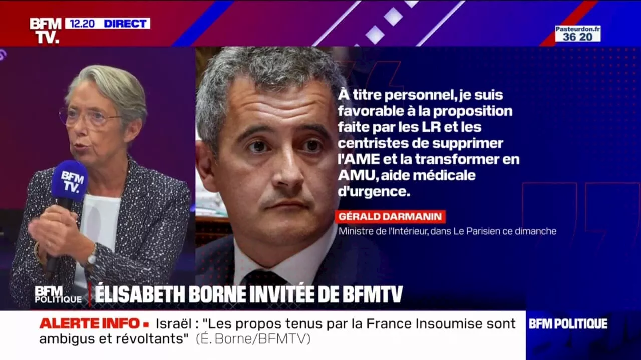 Élisabeth Borne sur les propos de Gérald Darmanin concernant la restriction de l'AME: 'Il exprime une position personnelle'