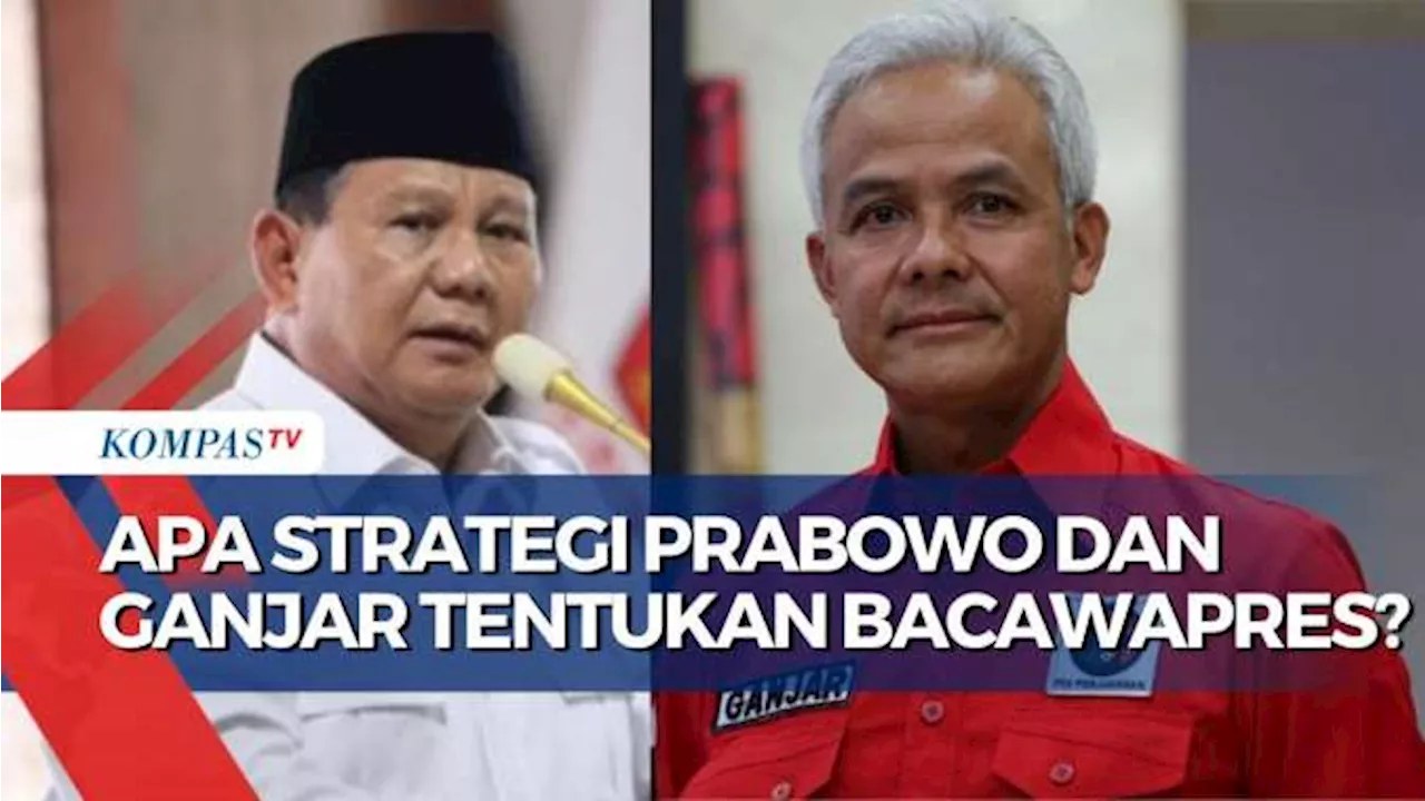 Analisis Strategi Ganjar dan Prabowo Tentukan Bcawapres untuk Maju di Pemilu 2024