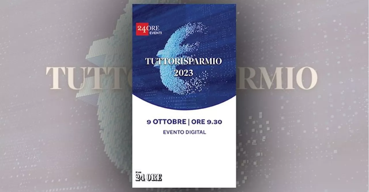 Il 9 ottobre al via la 15ª edizione dell’evento Tuttorisparmio