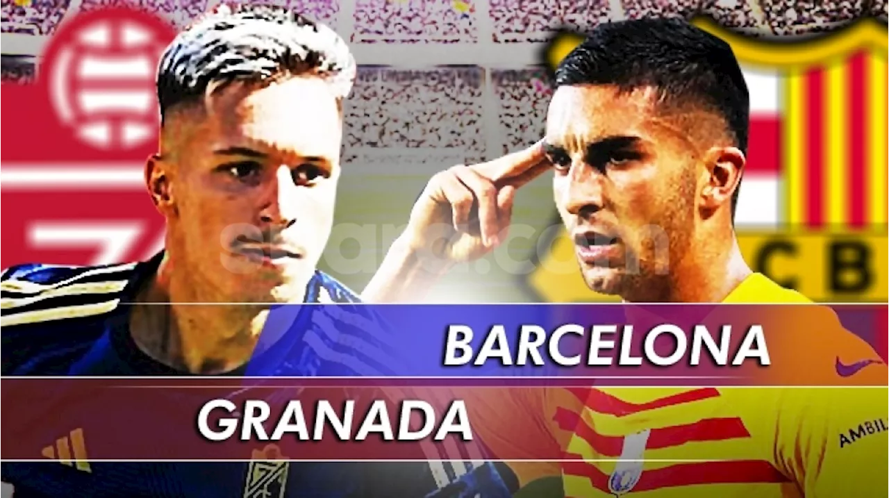 Prediksi Granada vs Barcelona di Liga Spanyol: Preview, Skor dan Link Live Streaming