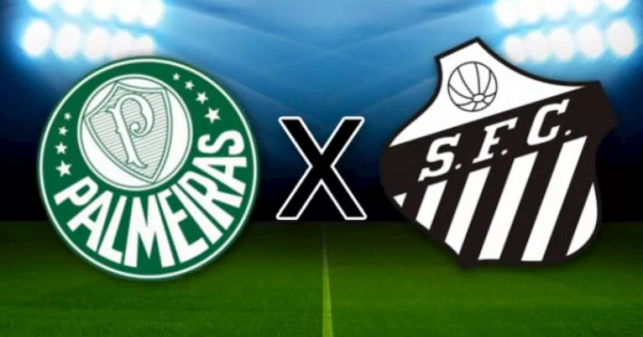 Palmeiras x Santos: onde assistir, horário e escalação das equipes