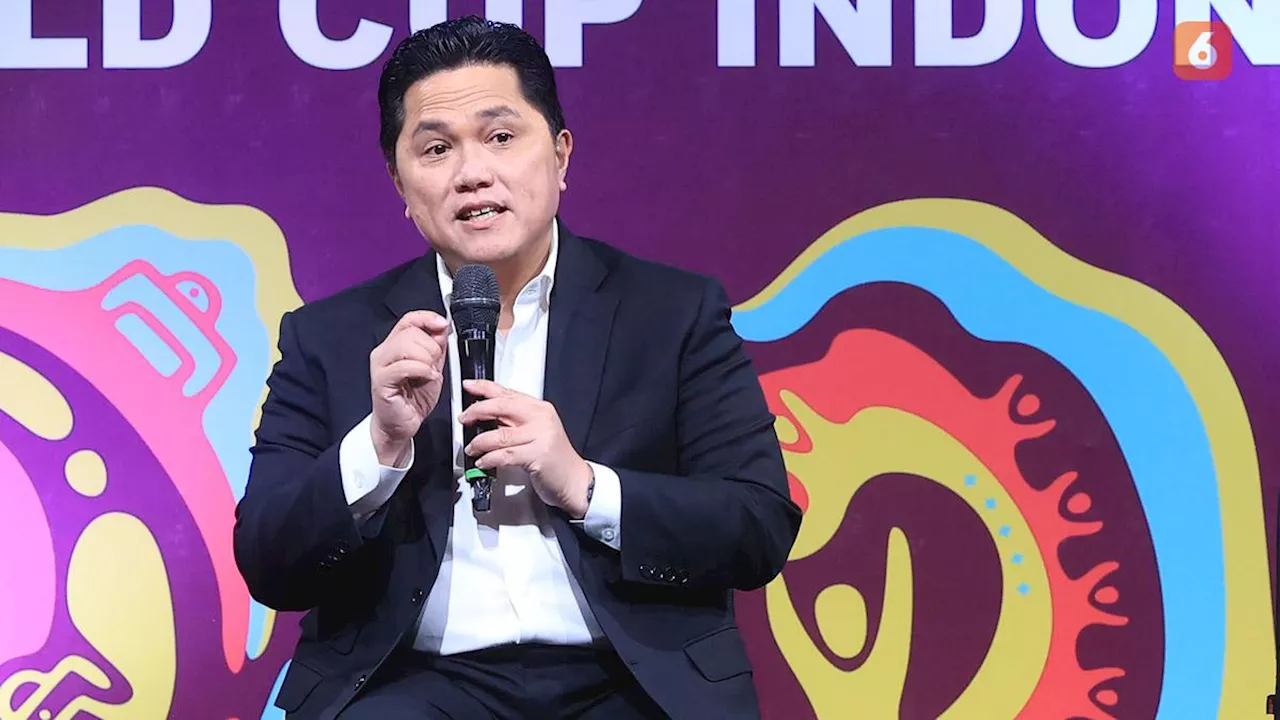 Tingkatkan Stadion Venue, Erick Thohir Pastikan Indonesia Siap Jadi Tuan Rumah Piala Dunia U-17