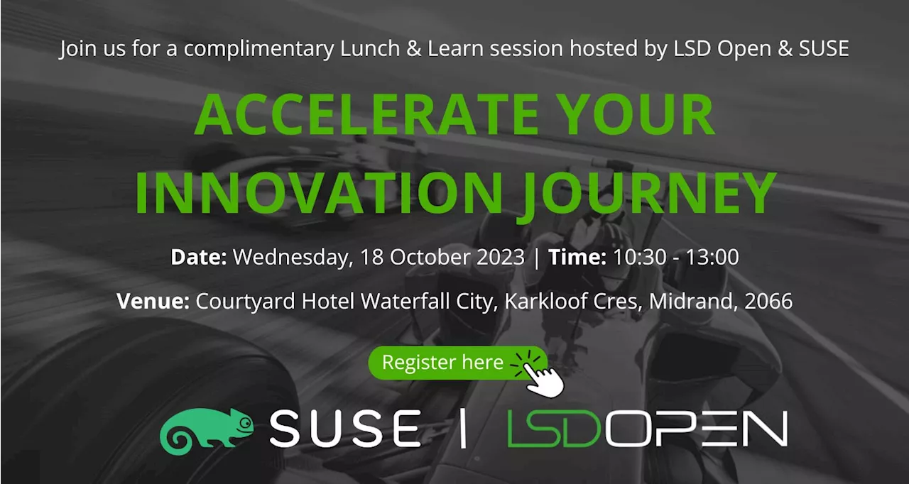 Accelerate your innovation journey with LSD Open and SUSE - TechCentral