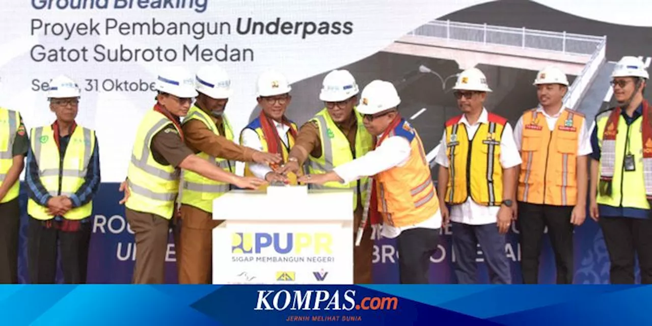 Urai Kepadatan Lalin di Kota Medan, Underpass Gatot Subroto Dibangun