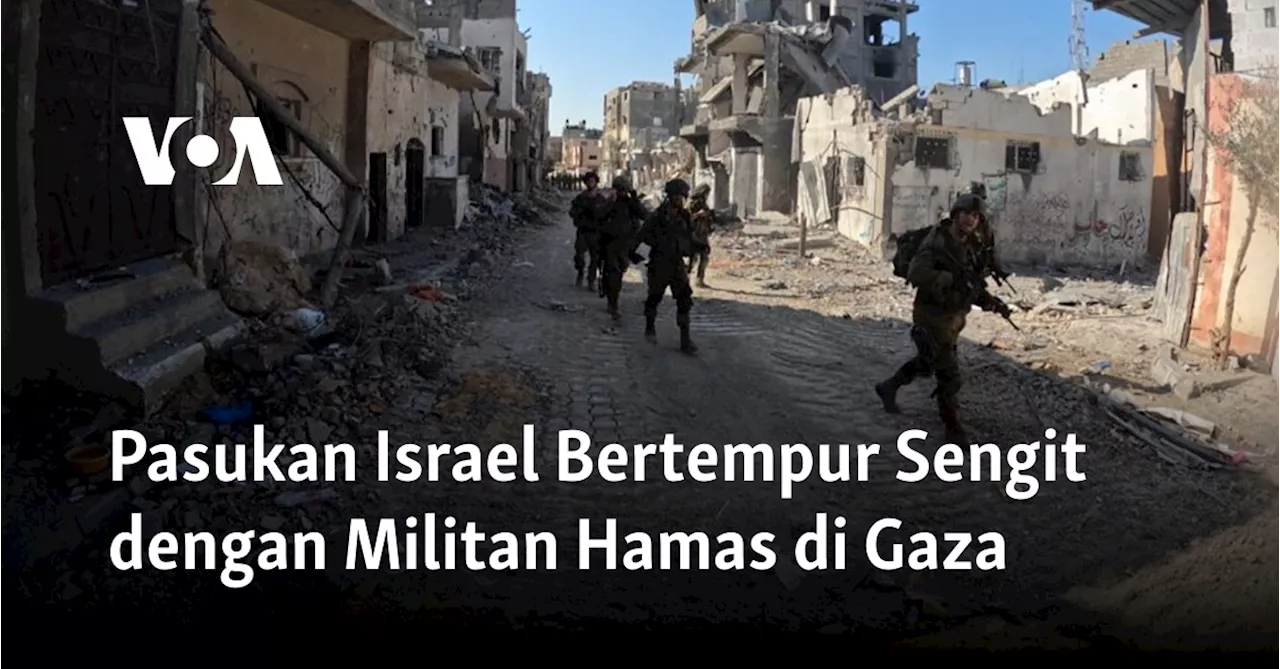 Pasukan Israel Bertempur Sengit dengan Militan Hamas di Gaza