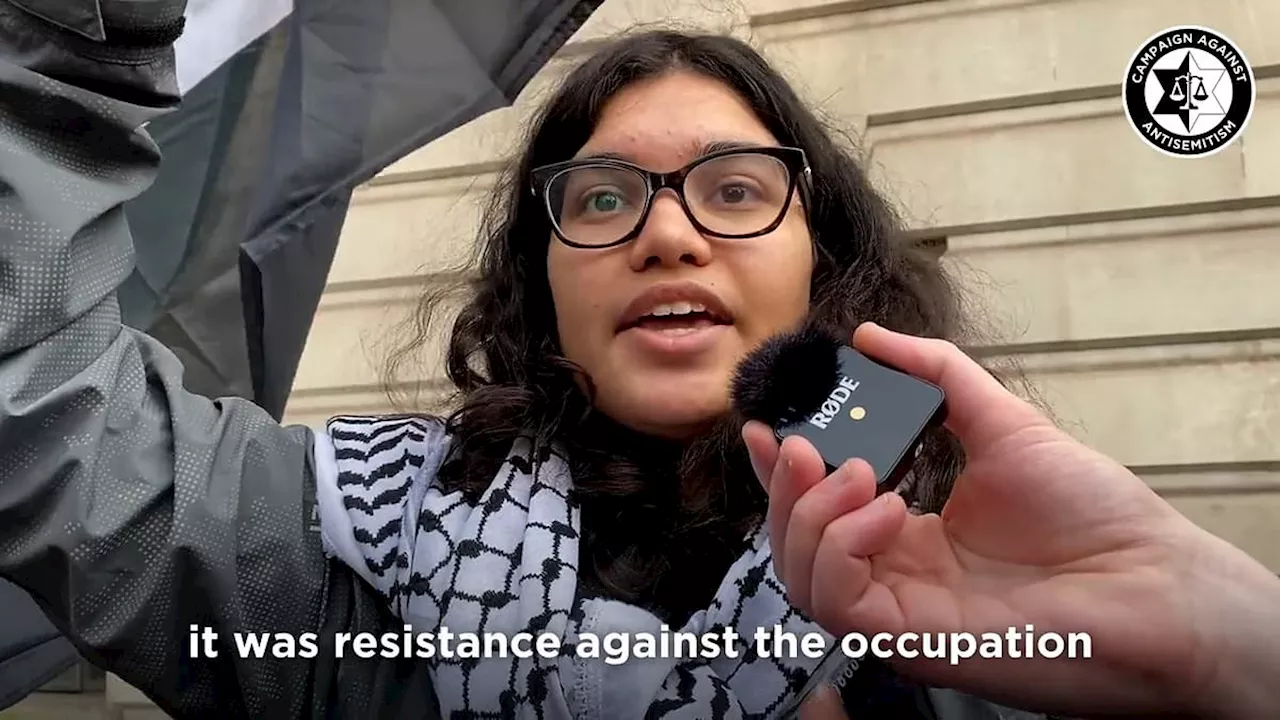 'The continuing existence of Israel is a war crime': Pro-Palestinian protesters reveal what they...