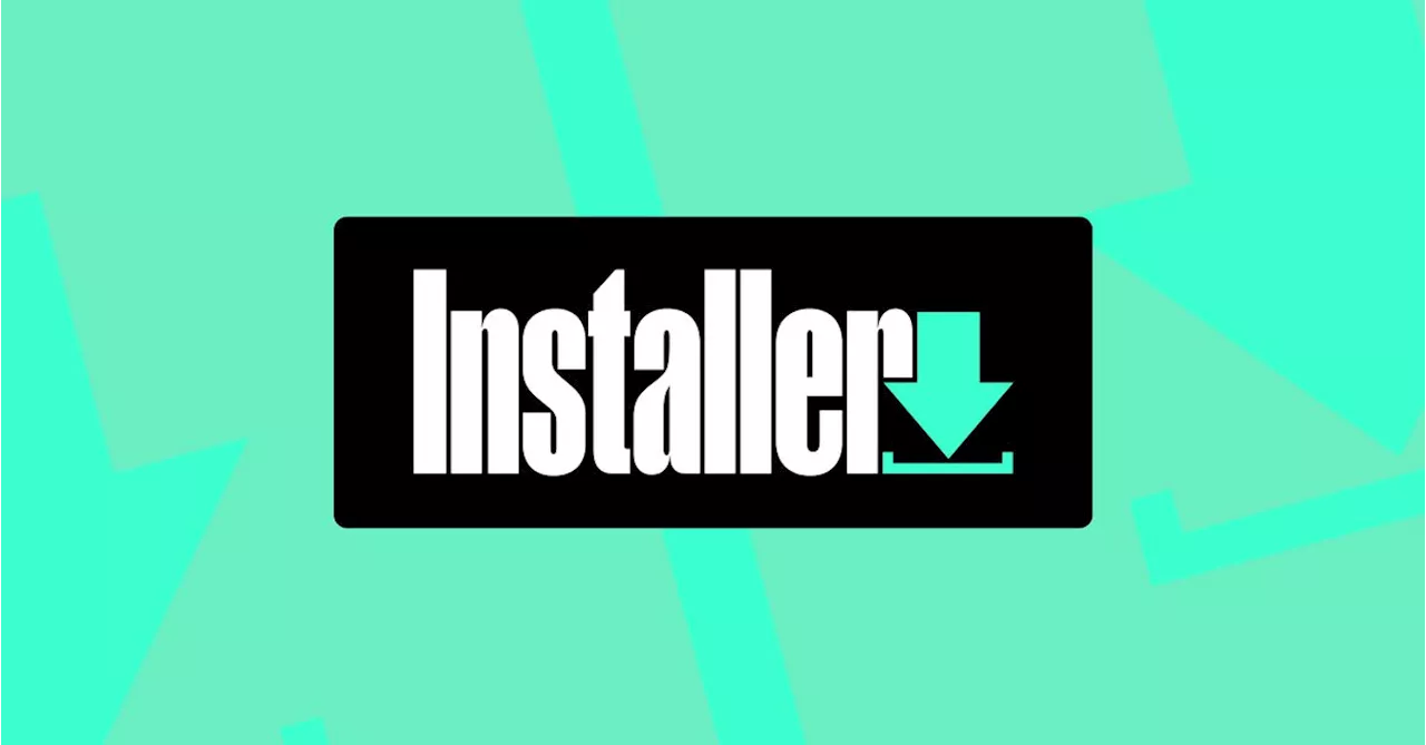 Installer No. 14: The Best and Verge-iest Stuff in the World