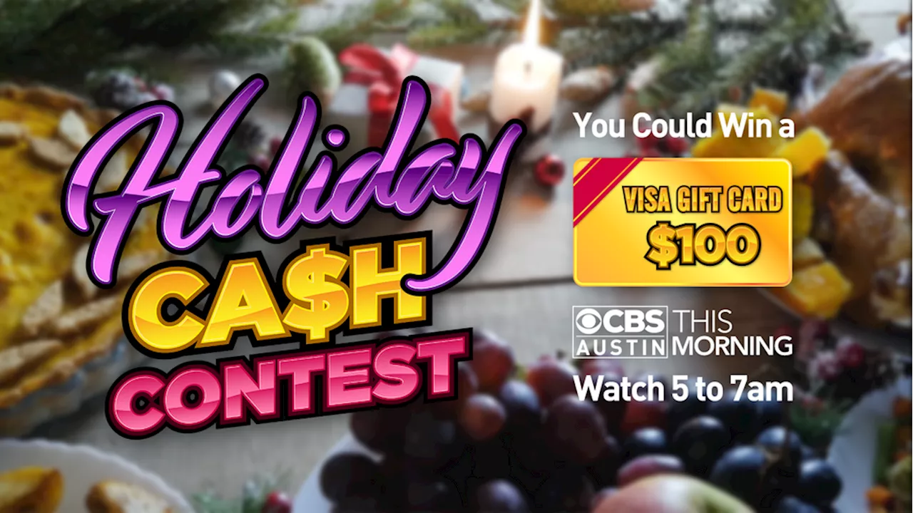 CBS Austin This Morning Holiday Cash Contest