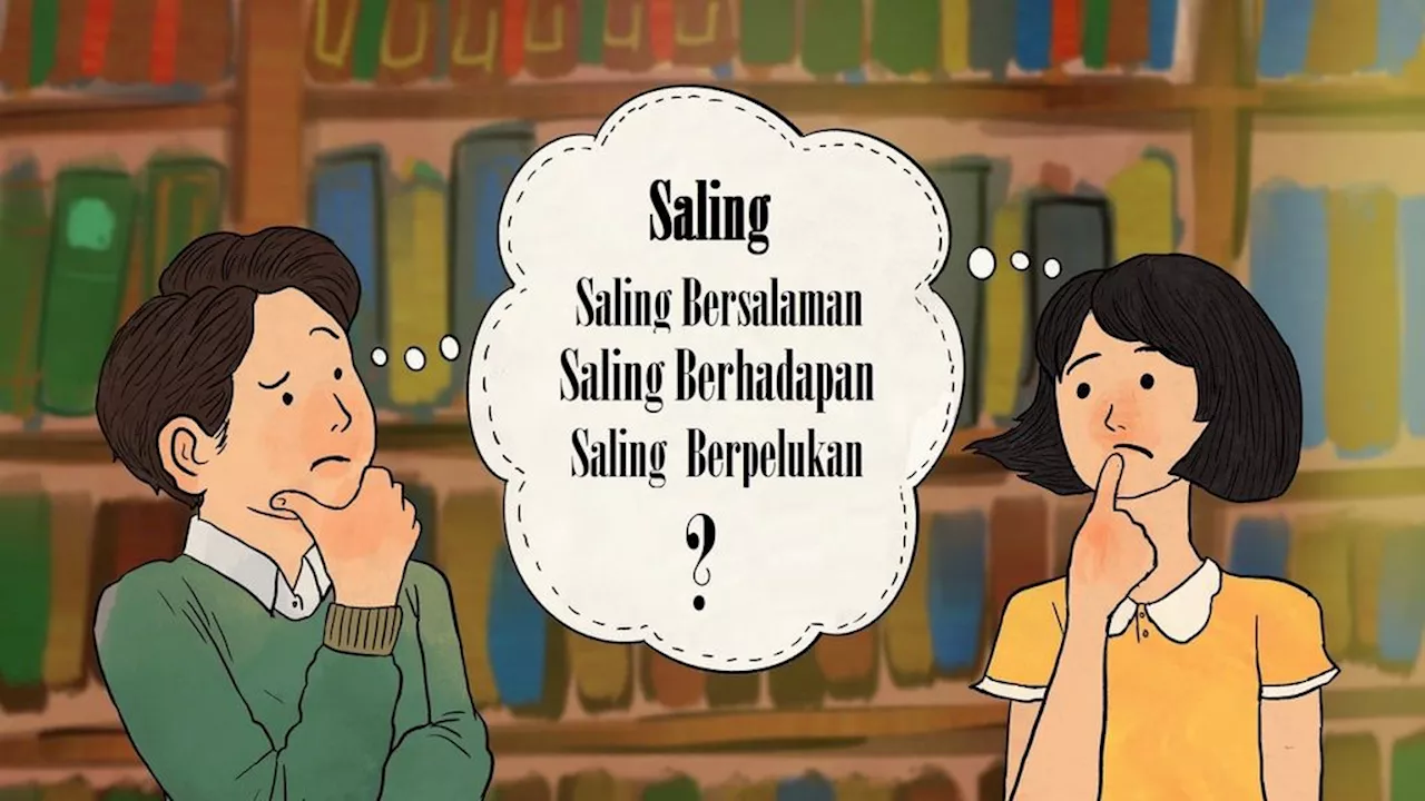 Kerap Terjadi Kata Saling dalam Bahasa