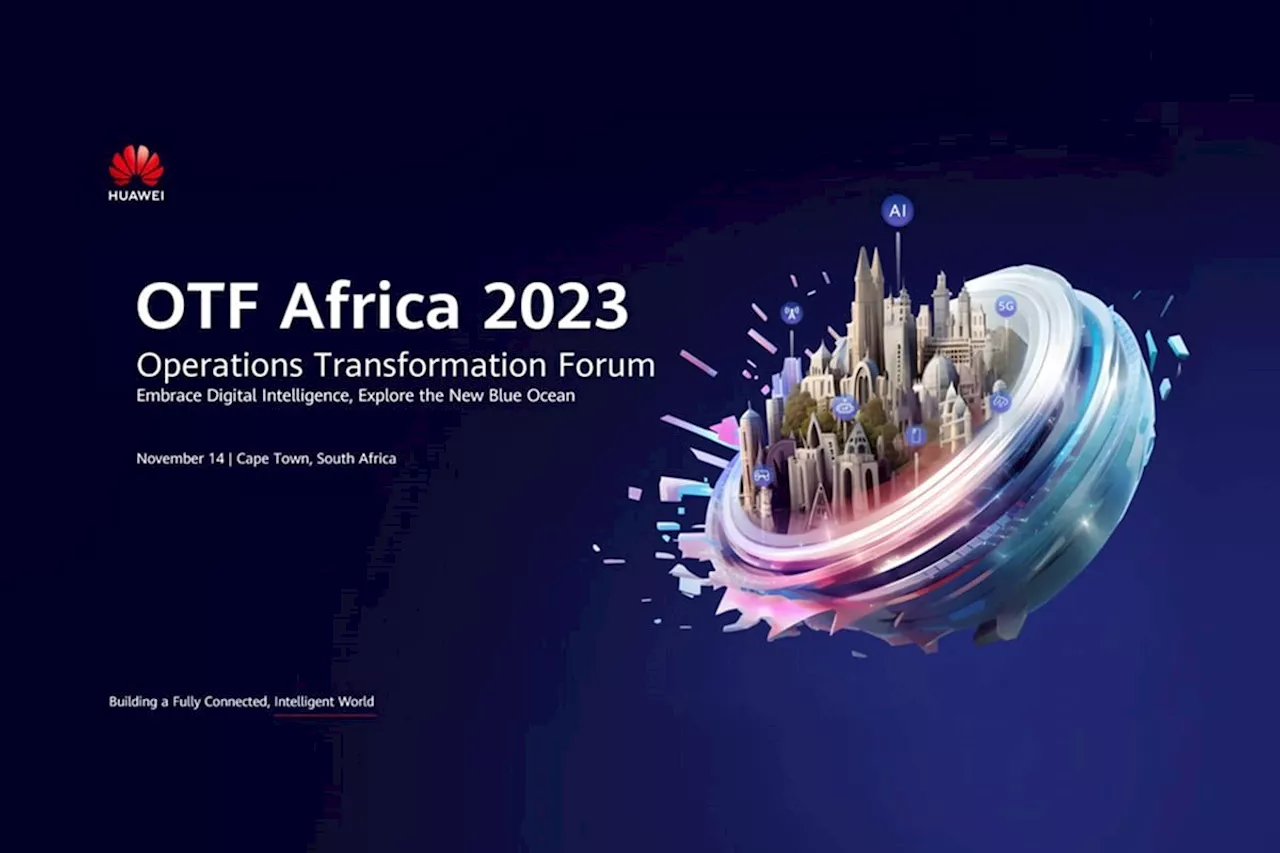 Huawei hosts Operations Transformation Forum Africa 2023