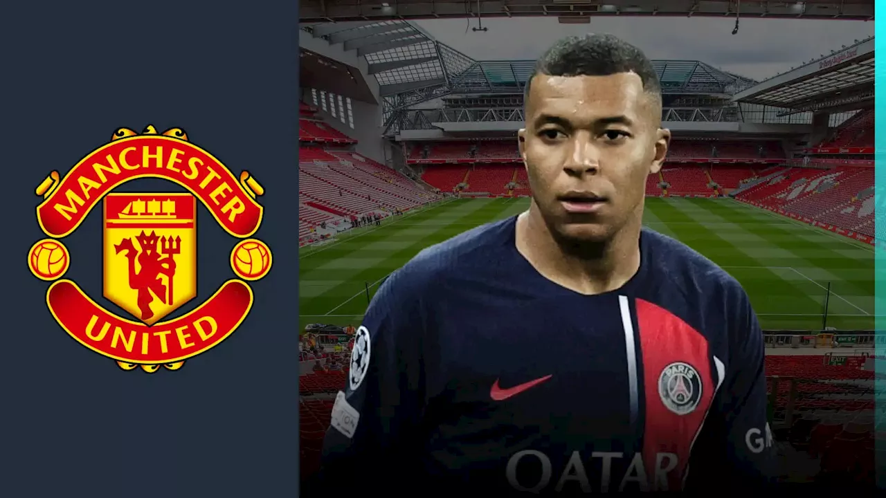 Huge Update for Manchester United, Mbappe to Liverpool Back On