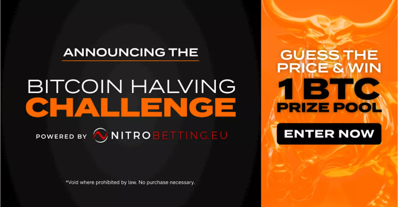 Bitcoin Magazine and Nitrobetting.eu Present 'The Bitcoin Halving Challenge'