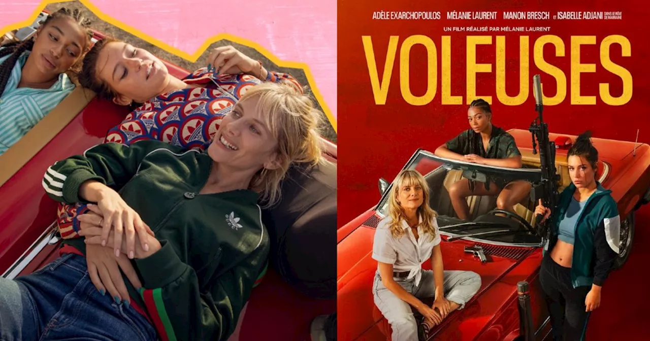 'Voleuses' : une comédie d'action et d'amitié