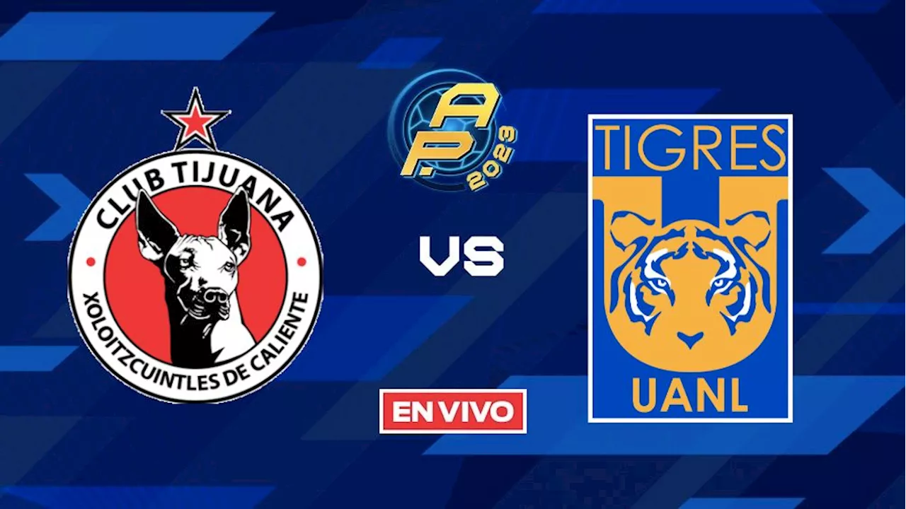 Xolos vs Tigres EN VIVO Liga MX Apertura 2023 Jornada 15