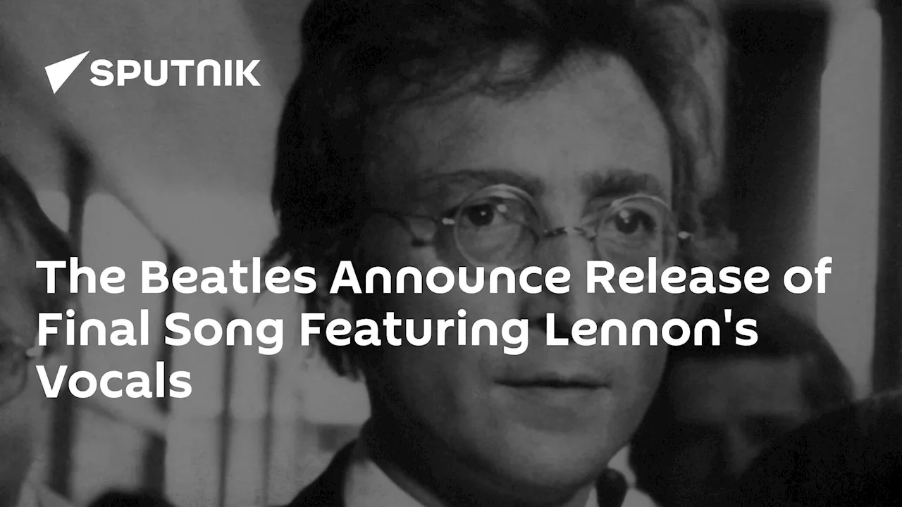 The Beatles Announce Release of Final Song Featuring Lennon's Vocals