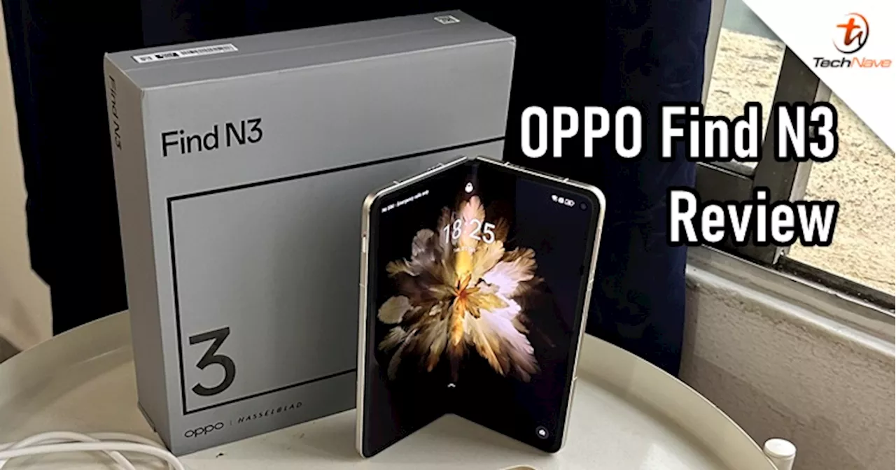 OPPO Find N3: A Review of the New Foldable Phone