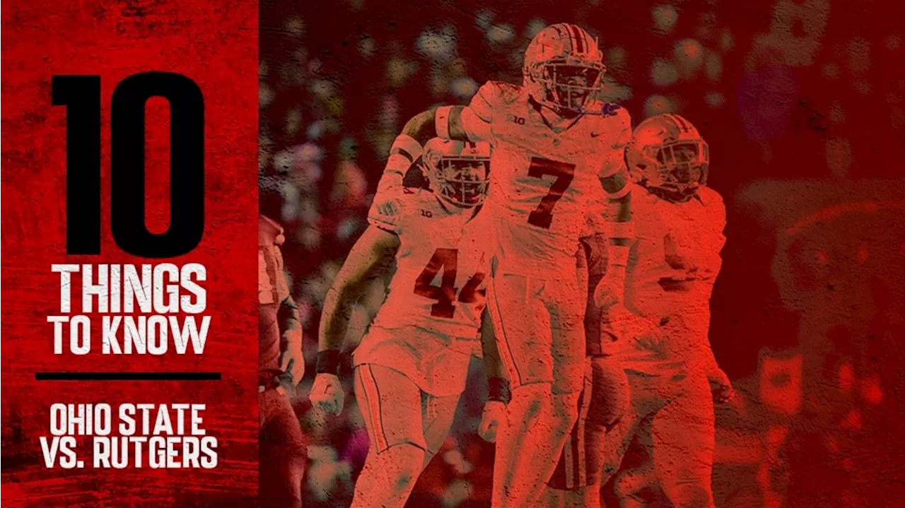 10 Things To Know: Ohio State vs. Rutgers