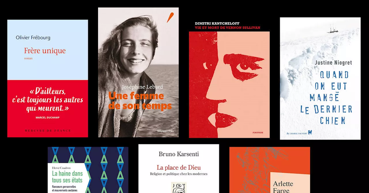 En librairies cette semaine : Arlette Farge, Bruno Karsenti, Justine Niogret, Dimitri Kantcheloff…