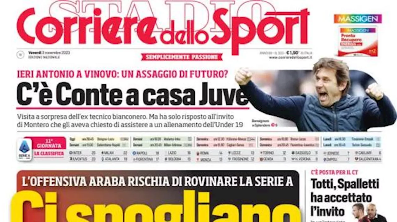 Il Corriere dello Sport in prima pagina sulle offerte dall'Arabia: 'Ci spogliano'