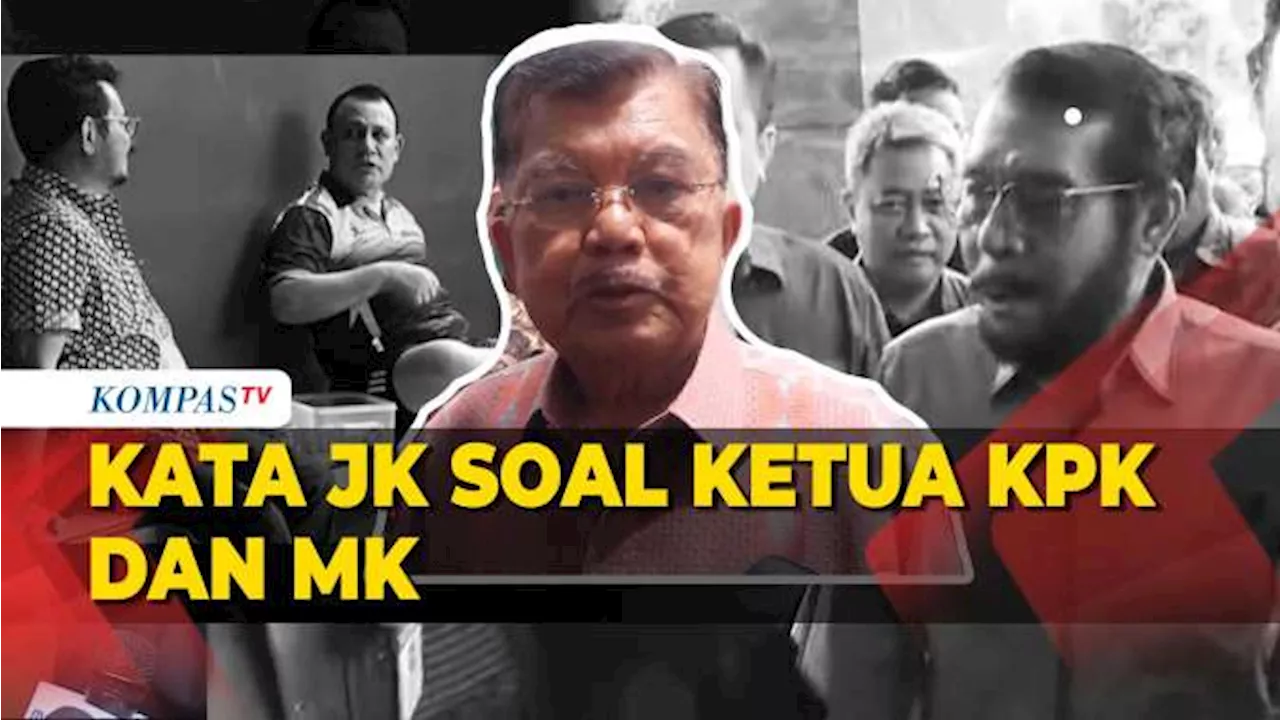 Jusuf Kalla Sayangkan Pimpinan MK dan KPK Diterpa Isu