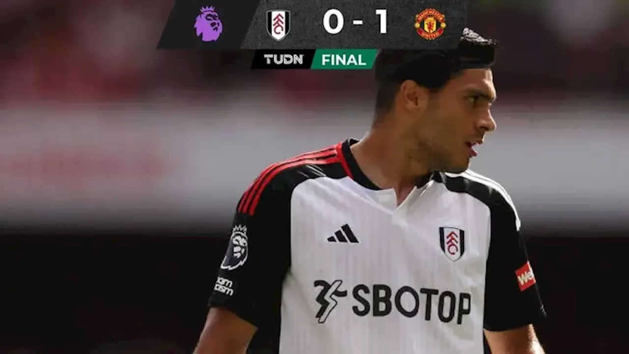 Raúl Jiménez no pudo evitar derrota del Fulham ante Manchester United