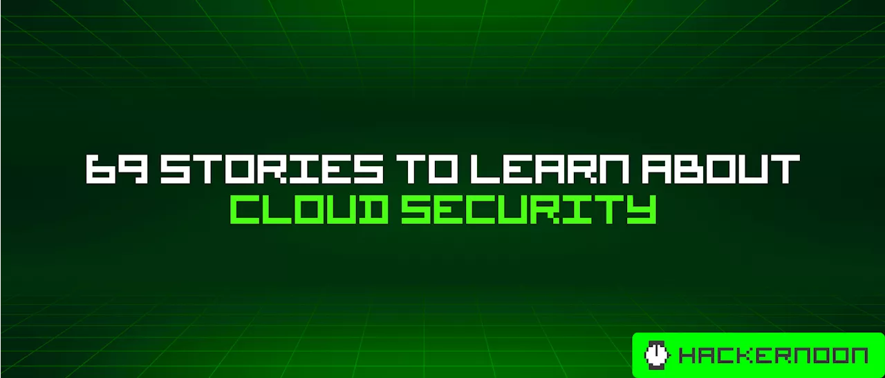 69 Stories To Learn About Cloud Security