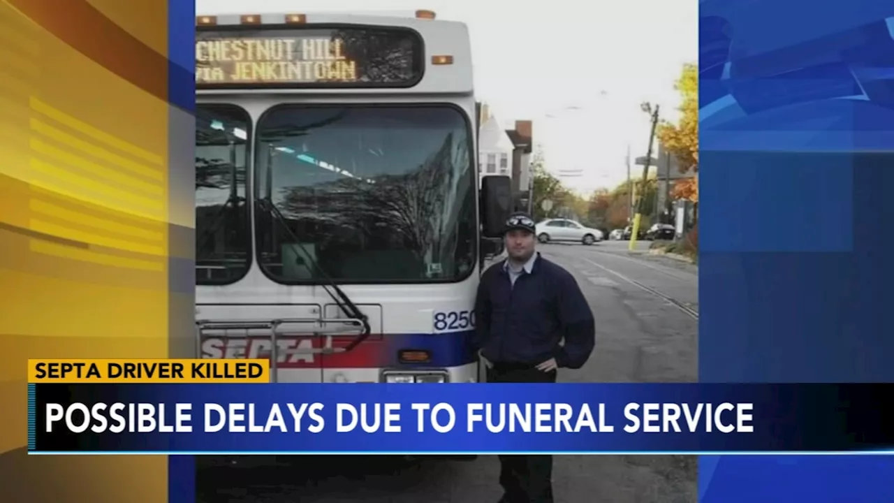 SEPTA warns riders about potential delays as employees plan to attend slain driver's funeral