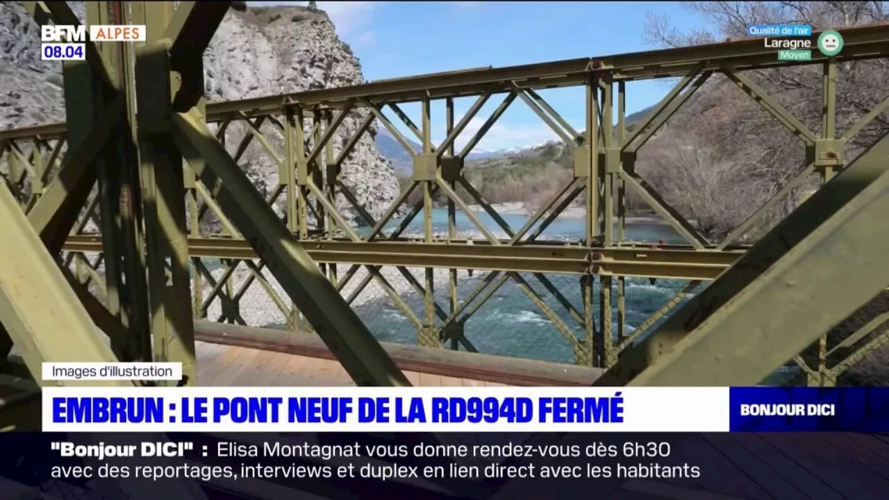 Hautes-Alpes: le pont neuf d'Embrun fermé à la circulation