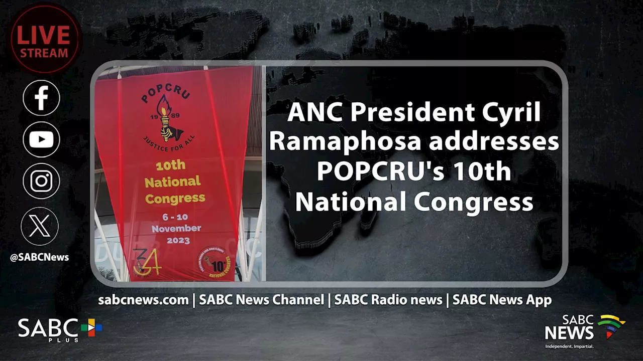 ANC President addresses POPCRU's 10th National Congress - SABC News - Breaking news, special reports,