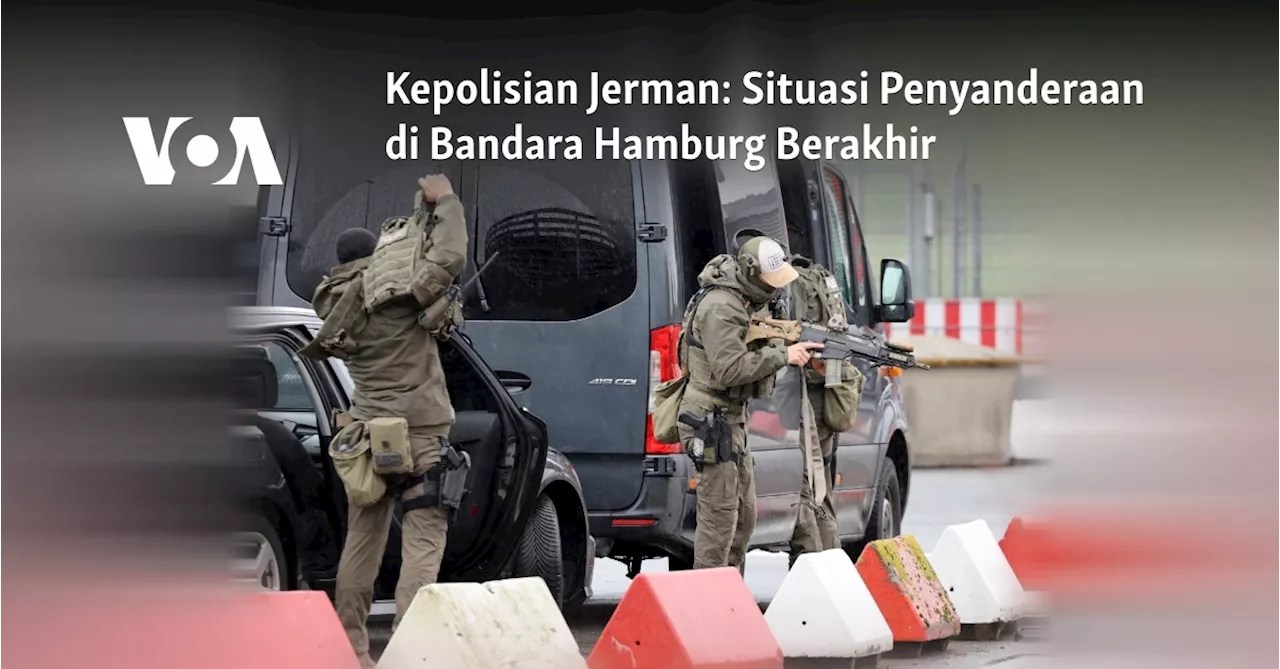 Kepolisian Jerman: Situasi Penyanderaan di Bandara Hamburg Berakhir