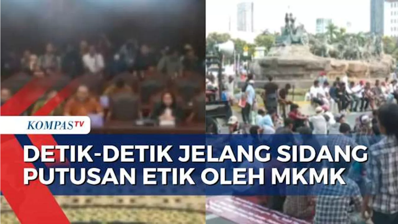 [BREAKING NEWS] Detik-Detik Jelang Sidang Putusan Etik Hakim Konstitusi oleh MKMK