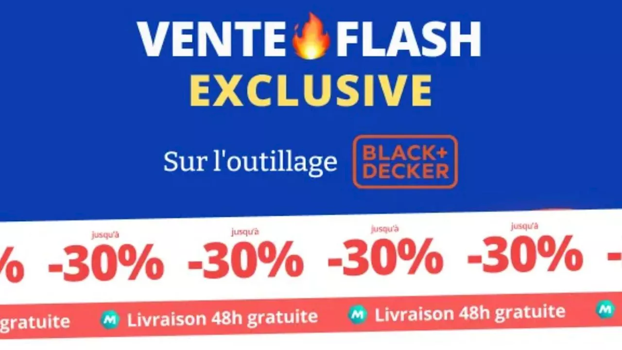 Vente flash exclusive sur l’outillage Black+Decker avec jusqu’à -30% chez ManoMano