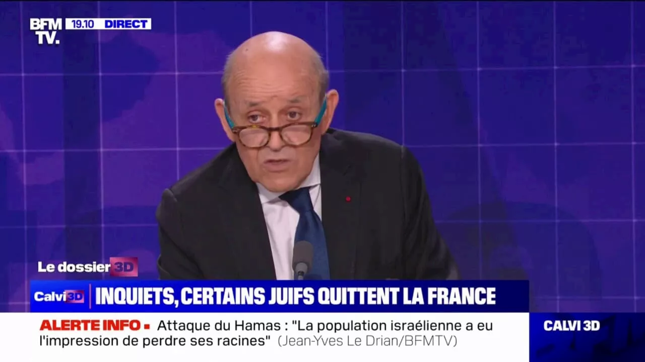 Antisémitisme: 'Il faut absolument un sursaut républicain pour manifester notre attachement à ce que les juifs de France puissent vivre en tranquillité', estime Jean-Yves Le Drian