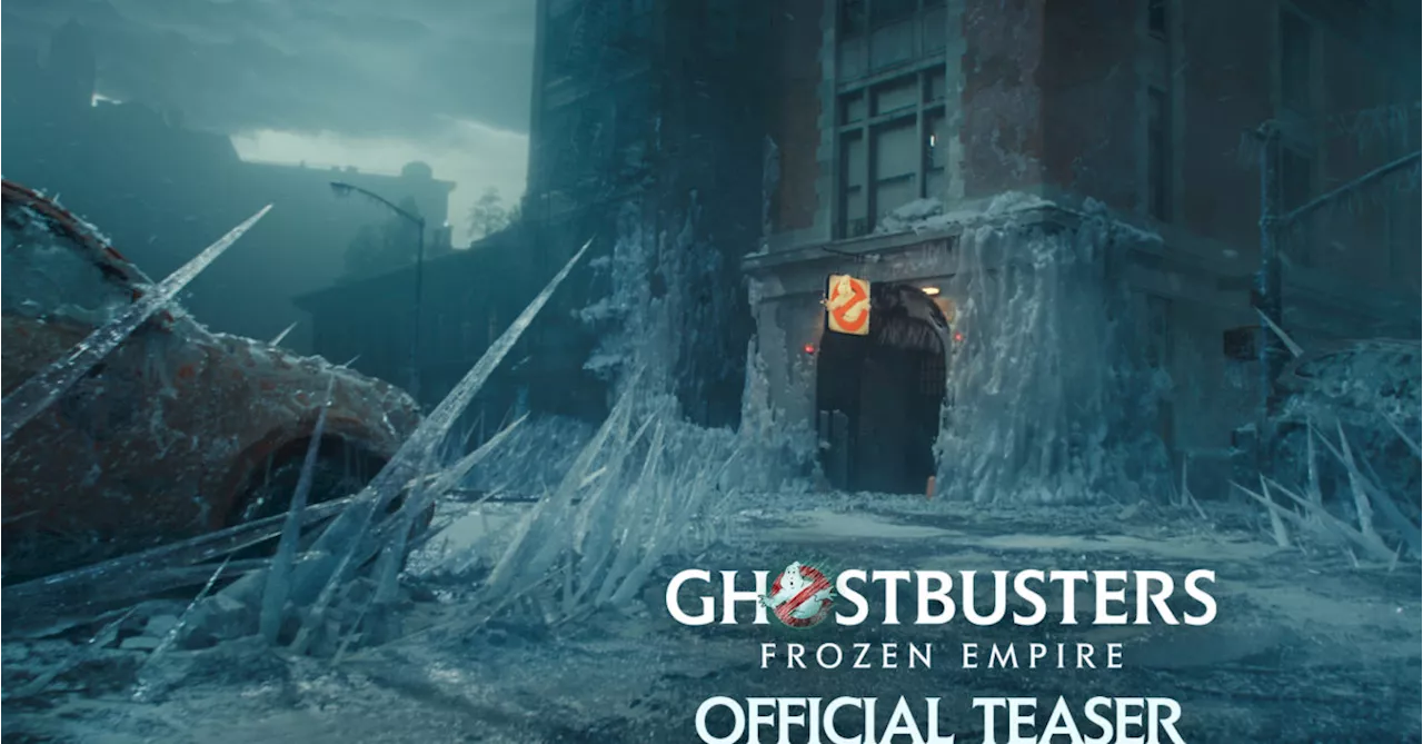 Ghostbusters: Frozen Empire Teaser Trailer Released